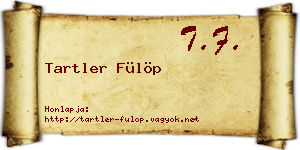 Tartler Fülöp névjegykártya
